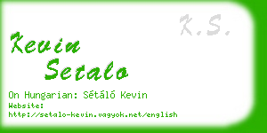 kevin setalo business card